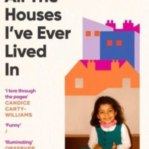 All The Houses I'Ve Ever Lived In Finding Home In A System T
