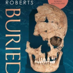 Buried An Alternative History Of The First Millennium In Bri
