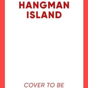 Hangman Island The Isles Of Scilly Mysteries: 7