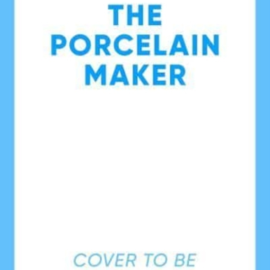 The Porcelain Maker 'A Page-Turning Journey' Heather Morris,