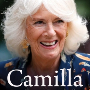 Camilla, Duchess Of Cornwall From Outcast To Future Queen Co