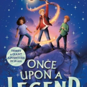 Once Upon A Legend A Blockbuster Adventure From The Author O