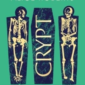 Crypt Life, Death And Disease In The Middle Ages And Beyond