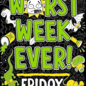 Worst Week Ever! Friday
