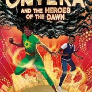 Onyeka And The Heroes Of The Dawn A Superhero Adventure Perf