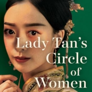Lady Tan's Circle Of Women
