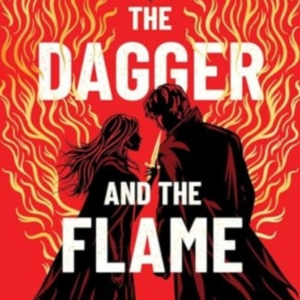 The Dagger And The Flame