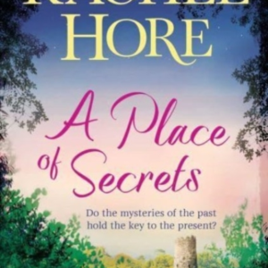 A Place Of Secrets Intrigue, Secrets And Romance From The Mi