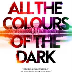 All The Colours of The Dark The Instant Sunday Times Bestsel