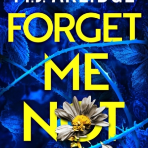 Forget Me Not The Brand New Helen Grace Thriller