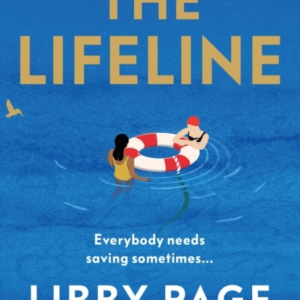 The Lifeline The Big-Hearted And Life-Affirming Read About T