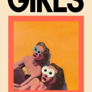 Girls The Stunning New Novel From The WomenâS Prize Longlist