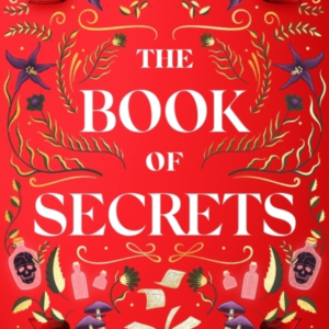 The Book of Secrets The Dark And Dazzling New Book From The