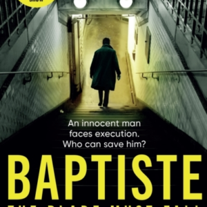 Baptiste: The Blade Must Fall The Official Prequel To The Hi