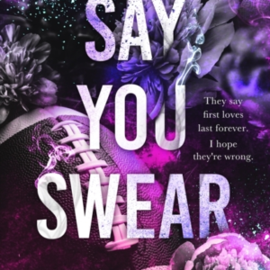 Say You Swear