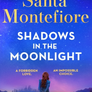 Shadows In The Moonlight The Sensational and Devastatingly R