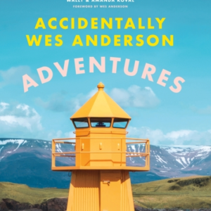 Accidentally Wes Anderson: Adventures