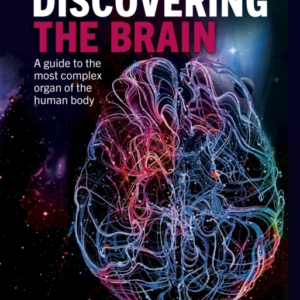Discovering The Brain A Guide To The Most Complex Organ Of T