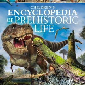 Children's Encyclopedia Of Prehistoric Life