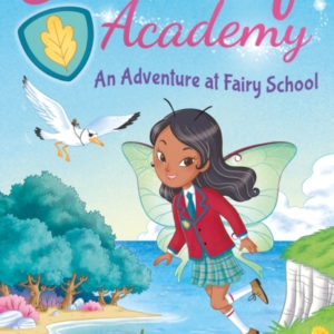 Oakleaf Academy: An Adventure At Fairy School
