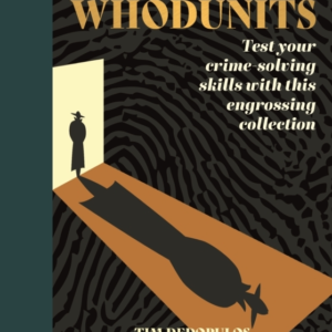 Whodunits Test Your Crime Solving Skills With This Engrossin