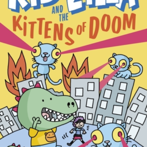 Kid-Zilla And The Kittens Of Doom