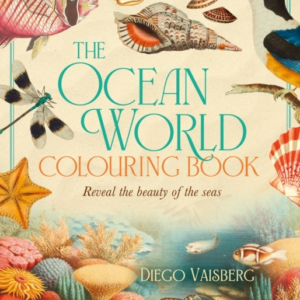 The Ocean World Colouring Book Reveal The Beauty Of The Seas