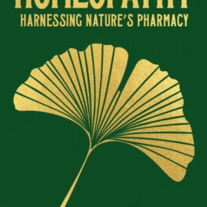 Homeopathy Harnessing Nature's Pharmacy