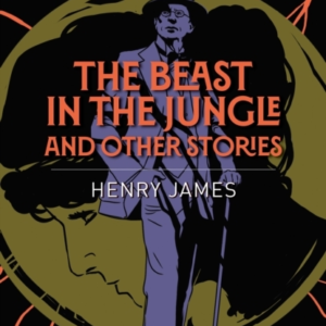The Beast In The Jungle And Other Stories