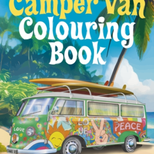 The Camper Van Colouring Book Over 45 Images To Colour
