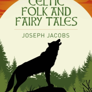 Celtic Folk And Fairy Tales