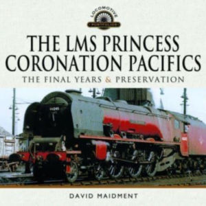 The Lms Princess Coronation Pacifics, The Final Years & Pres