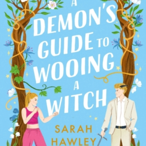 A Demon's Guide To Wooing A Witch âWhimsically Sexy, Charmin