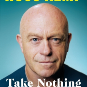Take Nothing For Granted Tales From An Unexpected Life