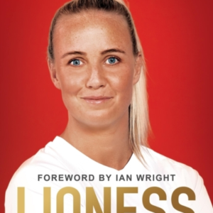 Lioness - My Journey To Glory Winner Of The Sunday Times Spo
