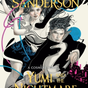 Yumi And The Nightmare Painter A Cosmere Novel