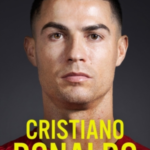 Cristiano Ronaldo The Award-Winning Biography Fully Updated