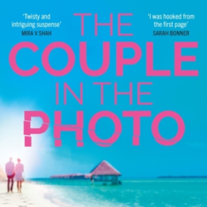 The Couple In The Photo The Gripping Summer Thriller About S