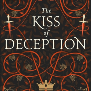 The Kiss Of Deception The First Book Of The New York Times B