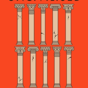 Uncivilised A Science Historian Explores Ten Founding Ideas