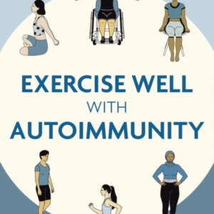 Exercise Well With Autoimmunity