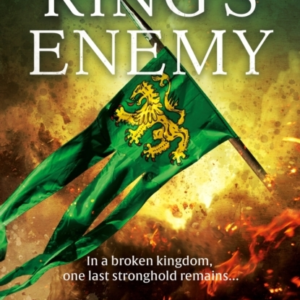 King's Enemy The Thrilling 13Th Century Adventure For Fans O