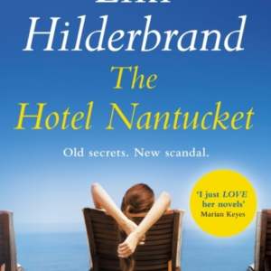 The Hotel Nantucket The Perfect Escapist Summer Read From Th