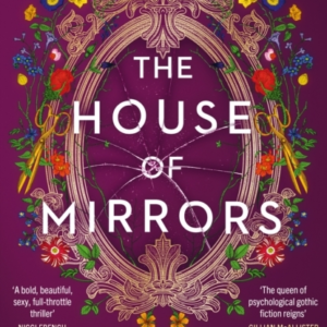 The House Of Mirrors The Dazzling New Thriller From The Auth