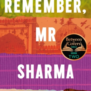 Remember, Mr Sharma A Bbc2 Between The Covers Book Club Pick