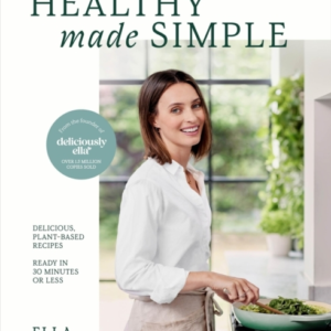 Deliciously Ella Healthy Made Simple Delicious, Plant-Based
