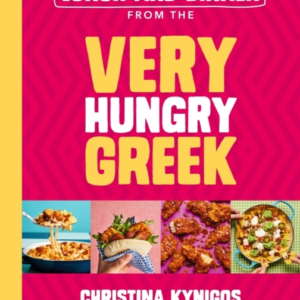 Lunch And Dinner From The Very Hungry Greek 100 Quick Health