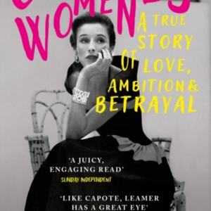 Capote's Women The Book Behind Tv's Feud: Capote Vs The Swan