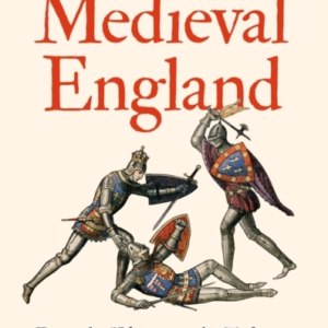 History Hit Guide To Medieval England From The Vikings To Th