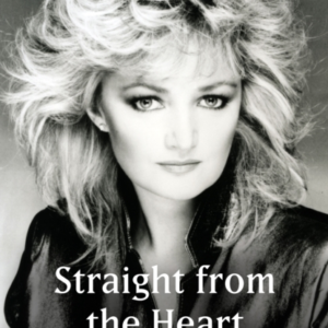 Straight From The Heart Bonnie Tyler's Autobiography